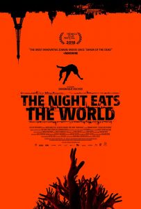 The Night Eats The World (aka La nuit a dévoré le monde) (2018)