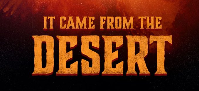 Second trailer for the movie adaptation of "It Came From The Desert"