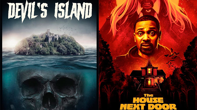 "Devil's Island" and "The House Next Door: Meet the Blacks 2" are out