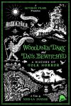 Folk-horror documentary “Woodlands Dark and Days Bewitched” hits Fantasia